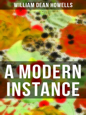 cover image of A MODERN INSTANCE (American Classics Series)